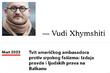Xhimshiti: Ambasador Hill promoviše izmišljeni narativ protiv albanskog naroda