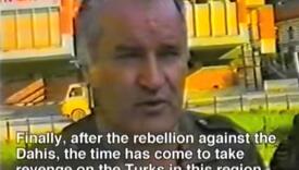 Zločinac Mladić pred kamerama najavio genocid: Došlo je vrijeme za osvetu Turcima